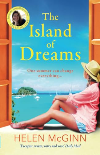 The Island of Dreams: The BRAND NEW uplifting, heartwarming escapist read from Saturday Kitchen's Helen McGinn for 2024 von Boldwood Books