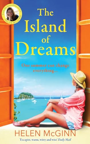 The Island of Dreams: The BRAND NEW uplifting, heartwarming escapist read from Saturday Kitchen's Helen McGinn for 2024 von Boldwood Books Ltd