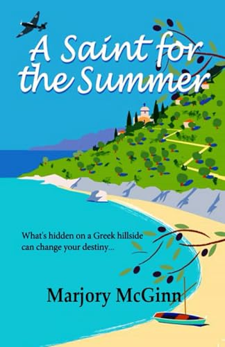 A Saint For The Summer: A compelling story of heroism, faith and love (Bronte in Greece, Band 1)