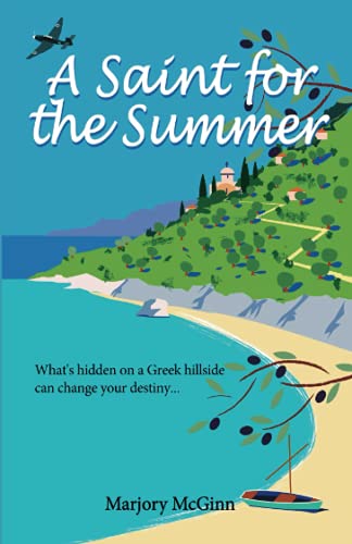 A Saint For The Summer: A compelling story of heroism, faith and love (Bronte in Greece, Band 1)