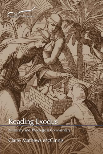 Reading Exodus: A Literary and Theological Commentary (Reading the Old Testament)