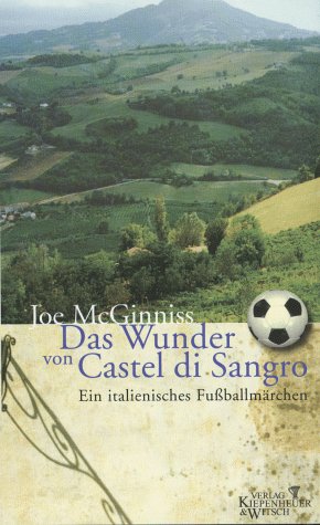 Das Wunder von Castel di Sangro. Ein italienisches Fussballmärchen