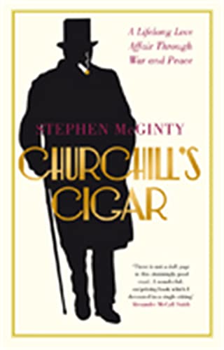 Churchill's Cigar: A Lifelong Love Affair Through War and Peace von MACMILLAN