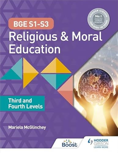 BGE S1-S3 Religious and Moral Education: Third and Fourth Levels von Hodder Gibson