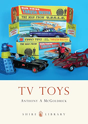 TV Toys (Shire Library, Band 723)