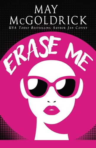 Erase Me (Time and Tide Series, Band 2)