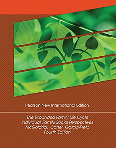 The Expanded Family Life Cycle: Individual, Family, and Social Perspectives: Pearson New International Edition von Pearson