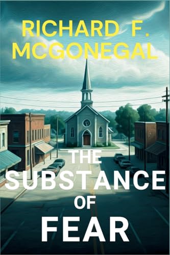 The Substance of Fear: A Sheriff Francis Hood Mystery The Substance of Fear: A Sheriff Francis Hood Mystery von Level Best Books