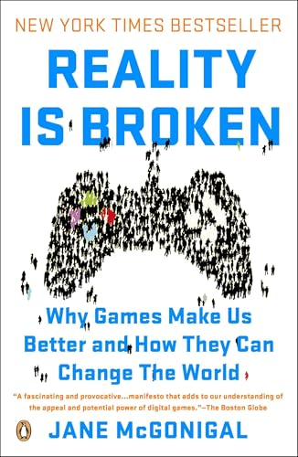 Reality Is Broken: Why Games Make Us Better and How They Can Change the World von Random House Books for Young Readers