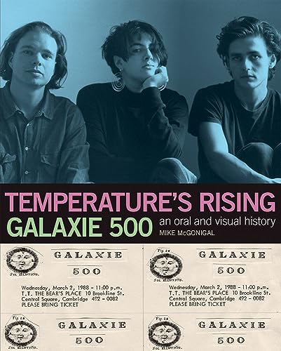 Galaxie 500: Temperature's Rising: An Oral and Visual History von Exact Change,U.S.