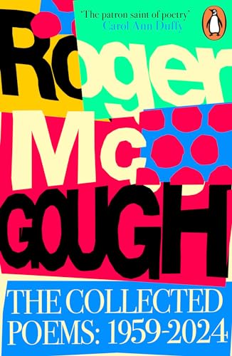 The Collected Poems: 1959 – 2024