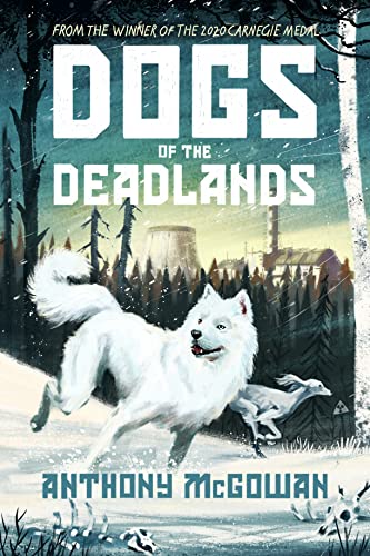 Dogs of the Deadlands: SHORTLISTED FOR THE WEEK JUNIOR BOOK AWARDS von Oneworld