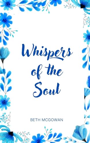 Whispers of the Soul von Bookleaf Publishing