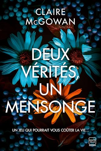 Deux vérités, un mensonge von HAUTEVILLE