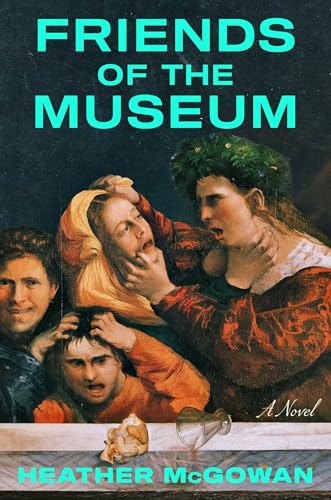 Friends of the Museum: A Novel von Simon & Schuster