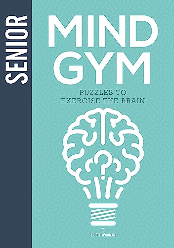 Senior Mind Gym: Puzzles to Exercise the Brain von Ammonite Press