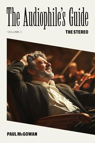 The Audiophile's Guide: The Stereo von Independently published