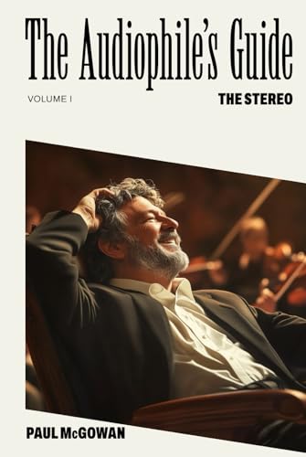 The Audiophile's Guide: The Stereo von Independently published
