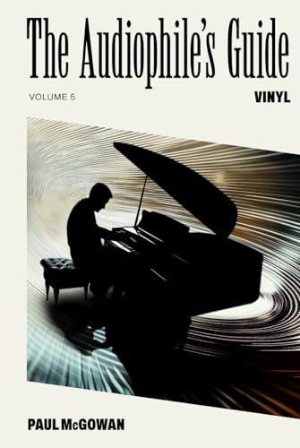 The Audiophile's Guide: Vinyl von Independently published