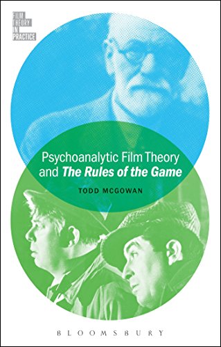 Psychoanalytic Film Theory and The Rules of the Game (Film Theory in Practice) von Bloomsbury