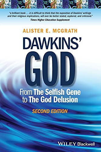 Dawkins' God: From The Selfish Gene to The God Delusion, 2nd Edition