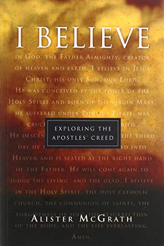 "I Believe": Exploring the Apostles' Creed