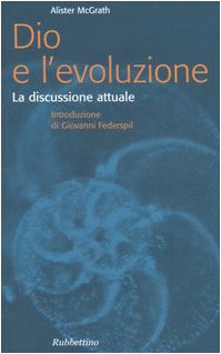 Dio e l'evoluzione. La discussione attuale