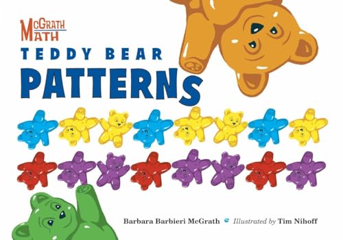 Teddy Bear Patterns (McGrath Math, Band 4) von Charlesbridge