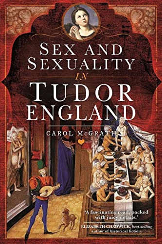 Sex and Sexuality in Tudor England von Pen & Sword History