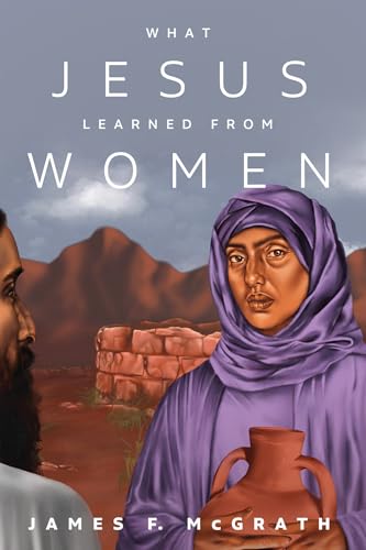 What Jesus Learned from Women von Cascade Books