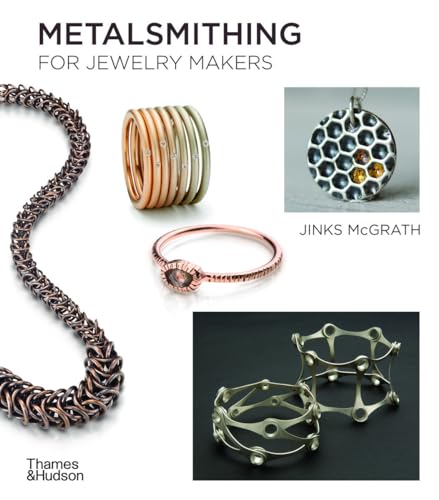 Metalsmithing for Jewelry Makers von Thames & Hudson Ltd