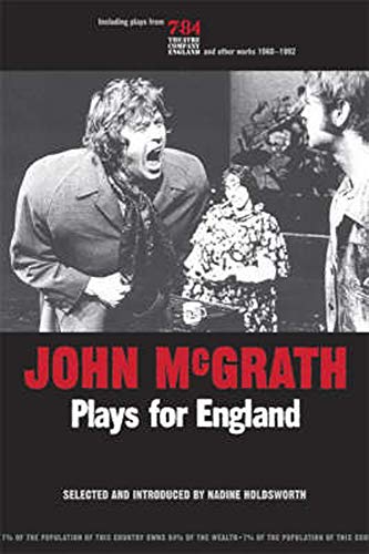 John McGrath: Plays for England (Exeter Performance Studies)