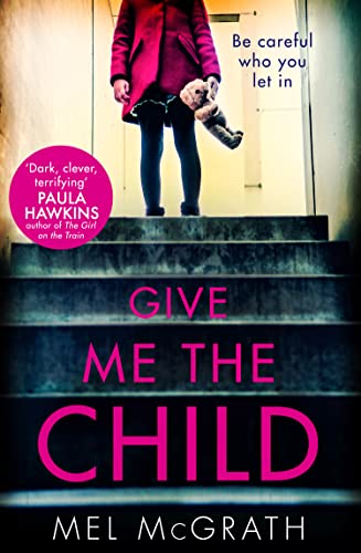 Give Me the Child: A gripping and suspenseful psychological thriller, with a breathtaking twist von HQ