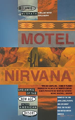Motel Nirvana: Dreaming of the New Age in the American Desert von Flamingo