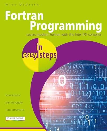 Fortran Programming in Easy Steps Fortran Programming in Easy Steps von In Easy Steps Limited
