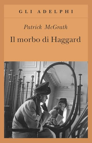 Il morbo di Haggard (Gli Adelphi)