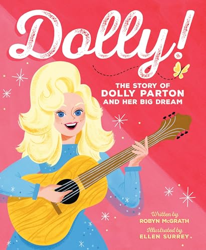 Dolly!: The Story of Dolly Parton and Her Big Dream von Christy Ottaviano Books