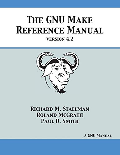 GNU Make Reference Manual: Version 4.2 von 12th Media Services