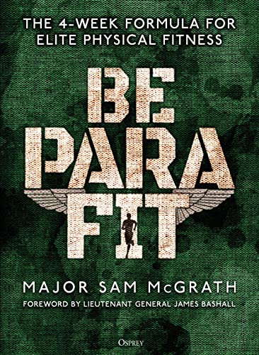 Be PARA Fit: The 4-Week Formula for Elite Physical Fitness