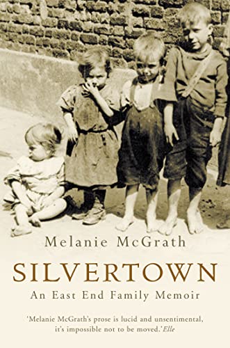 SILVERTOWN: An East End family memoir