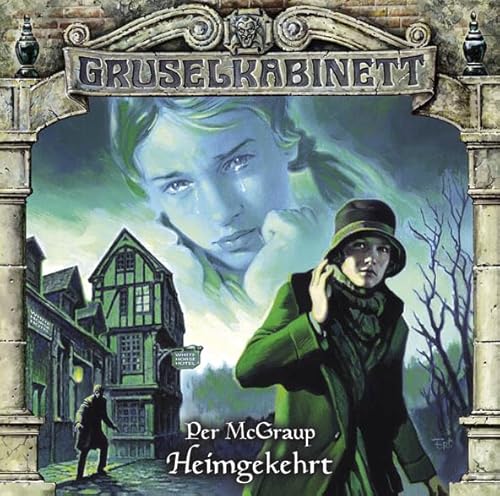 Gruselkabinett - Folge 89: Heimgekehrt. von Lübbe Audio