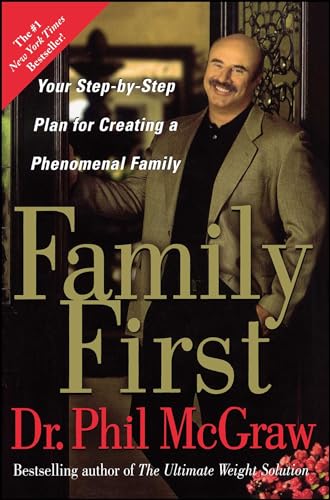 Family First: Your Step-by-Step Plan for Creating a Phenomenal Family von Free Press