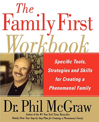 The Family First Workbook: Specific Tools, Strategies, and Skills for Creating a Phenomenal Family von Free Press