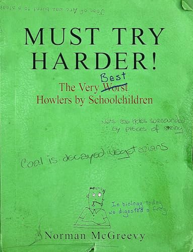 Must Try Harder!: The Very Worst Howlers By Schoolchildren von Constable