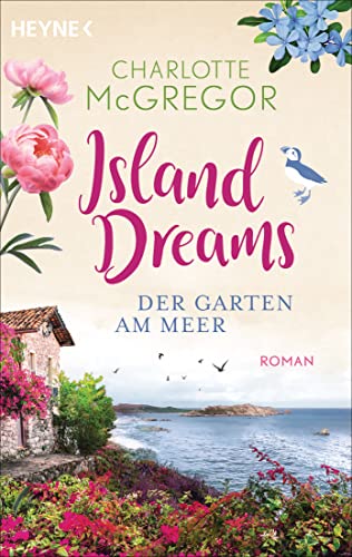 Island Dreams - Der Garten am Meer: Roman (Die Island-Dreams-Reihe, Band 1)