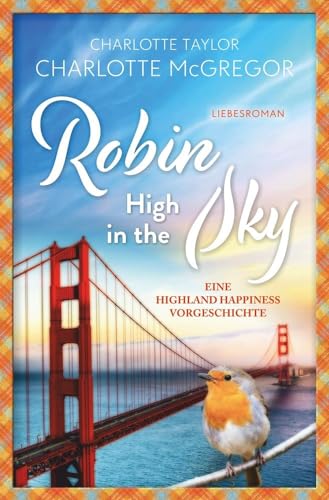 Robin - High in the Sky: Eine Highland Happiness Vorgeschichte