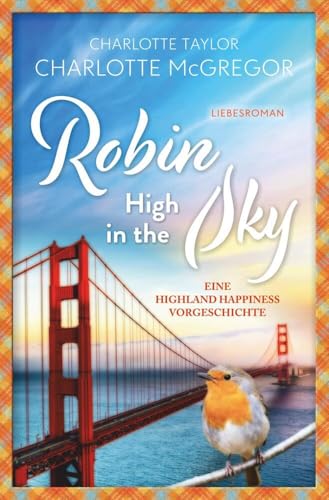 Robin - High in the Sky: Eine Highland Happiness Vorgeschichte