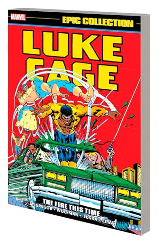 Luke Cage Epic Collection: The Fire This Time von Marvel