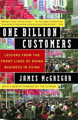 One Billion Customers: Lessons from the Front Lines of Doing Business in China