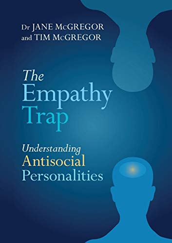 The Empathy Trap: Understanding Antisocial Personalities: Understanding Antisocial Personalities von Sheldon Press